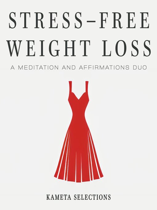 Title details for Stress-Free Weight Loss by Kameta Selections - Wait list